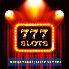 transportadora j&t rastreamento