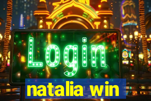 natalia win