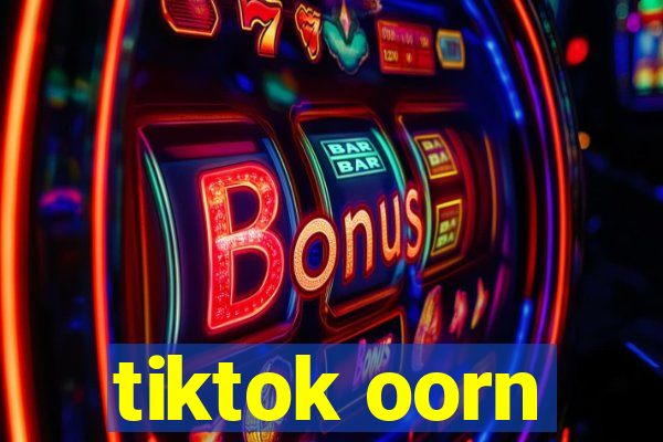 tiktok oorn