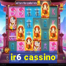 ir6 cassino