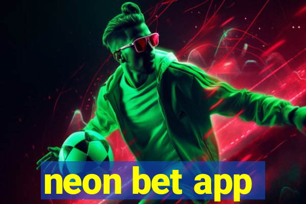 neon bet app