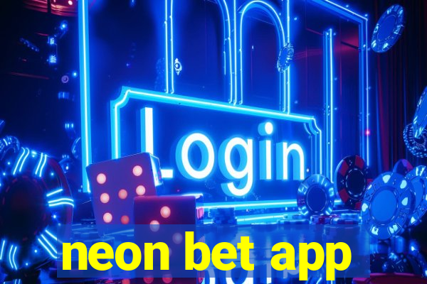 neon bet app