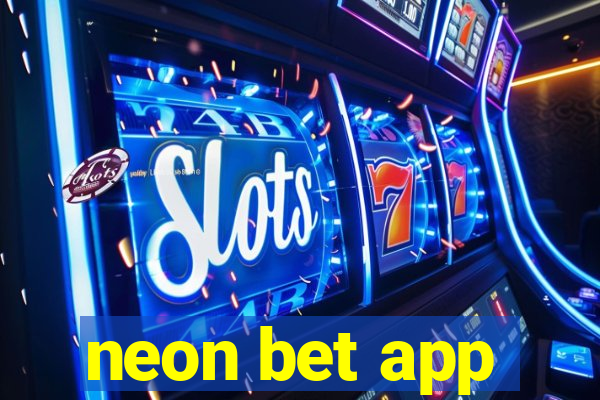 neon bet app