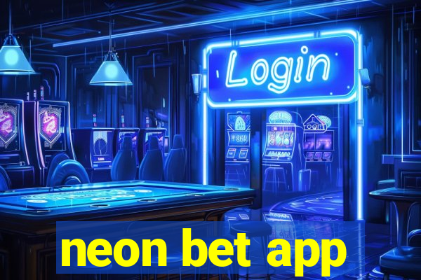 neon bet app