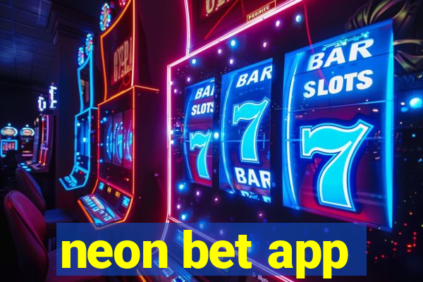 neon bet app