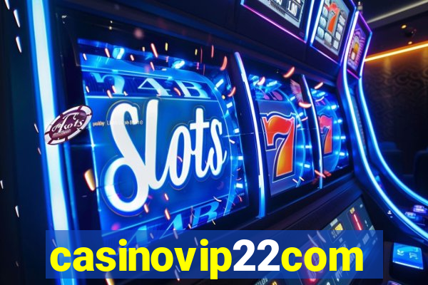 casinovip22com