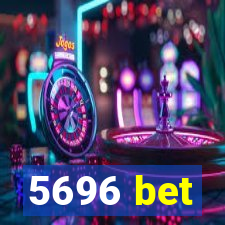 5696 bet