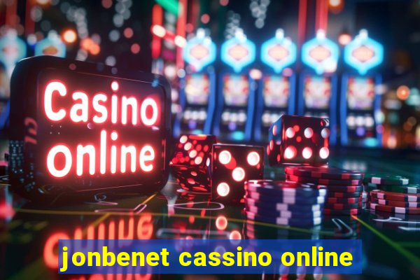 jonbenet cassino online