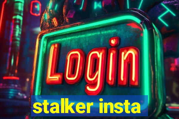 stalker insta