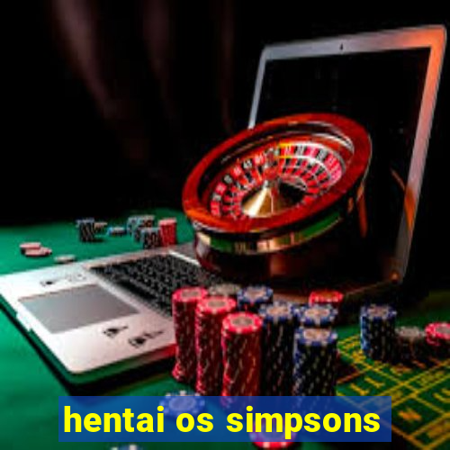 hentai os simpsons