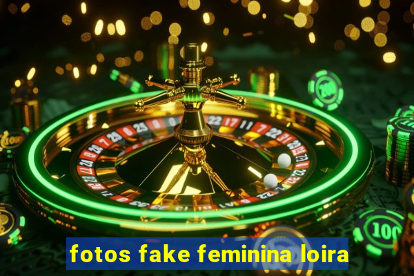 fotos fake feminina loira