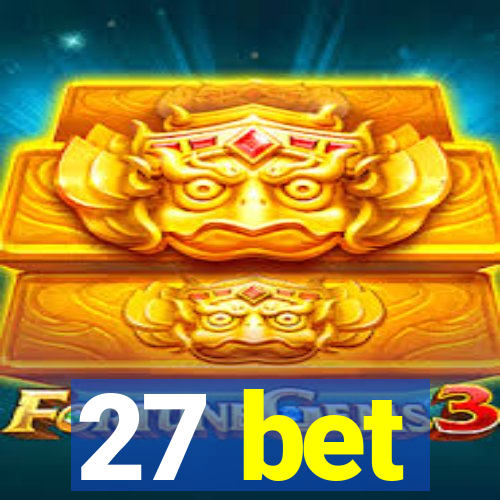 27 bet