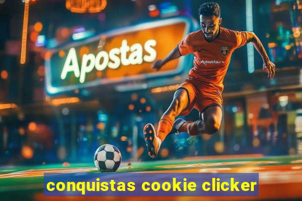 conquistas cookie clicker