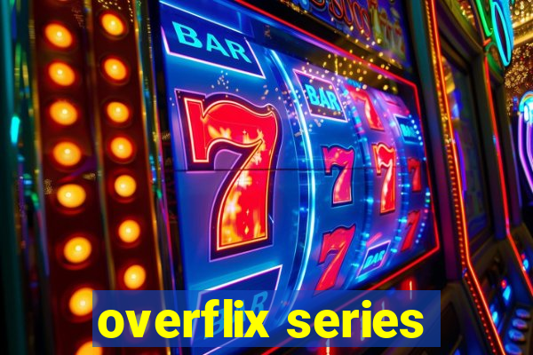 overflix series