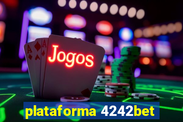 plataforma 4242bet