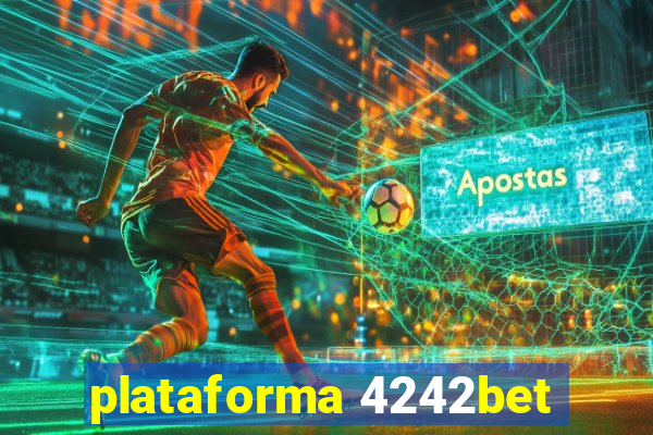 plataforma 4242bet