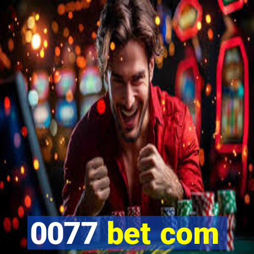 0077 bet com