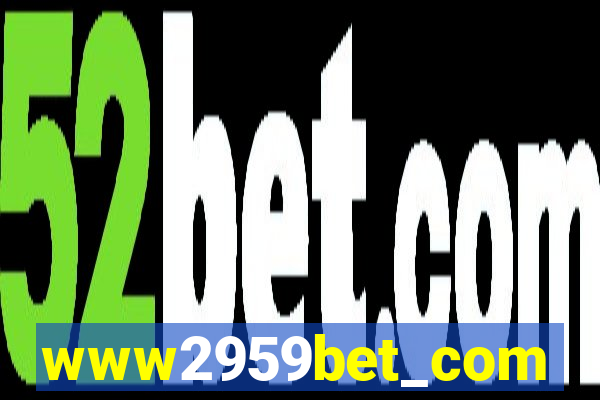 www2959bet_com