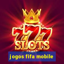 jogos fifa mobile