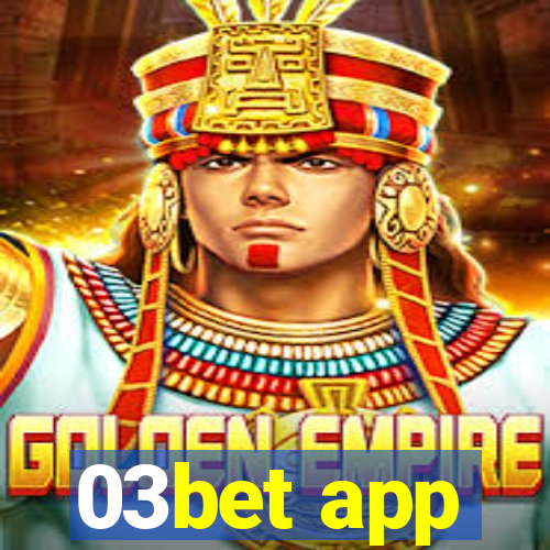 03bet app