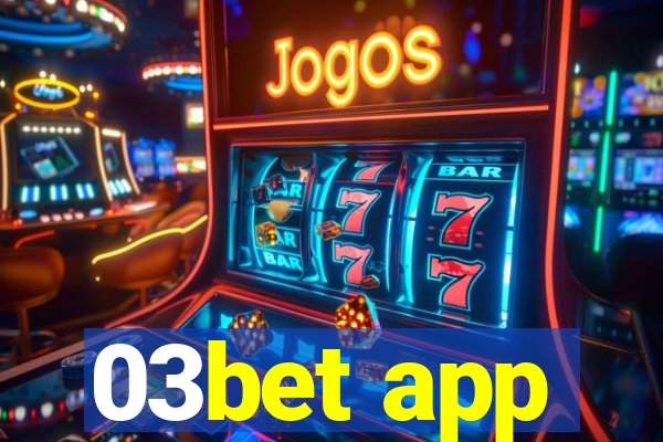 03bet app