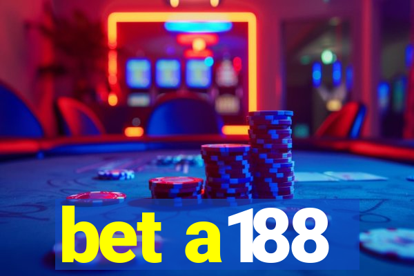 bet a188