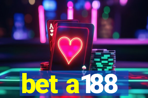 bet a188