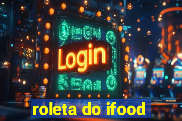 roleta do ifood