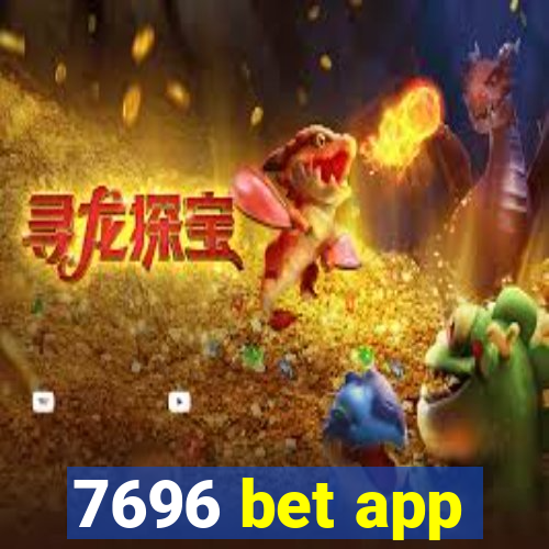 7696 bet app