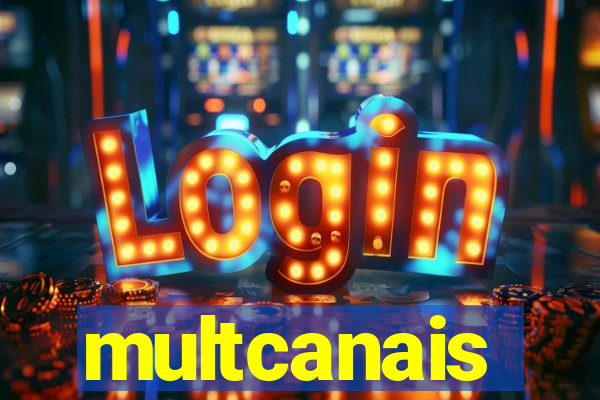 multcanais