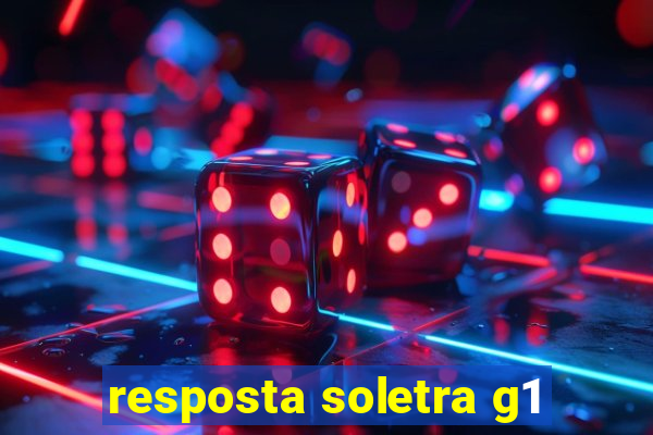 resposta soletra g1