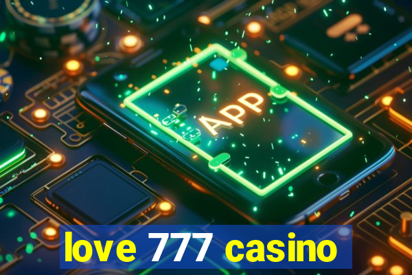 love 777 casino