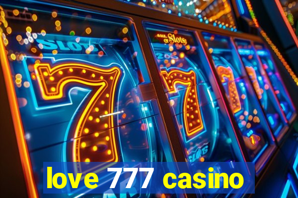 love 777 casino