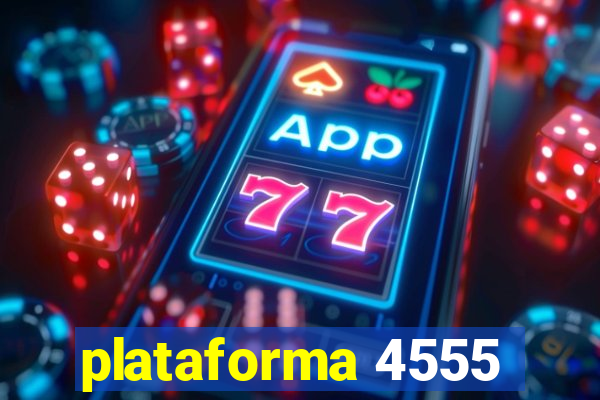 plataforma 4555