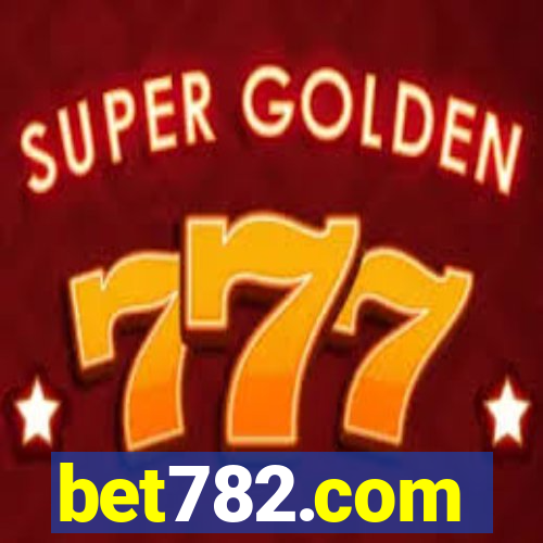 bet782.com