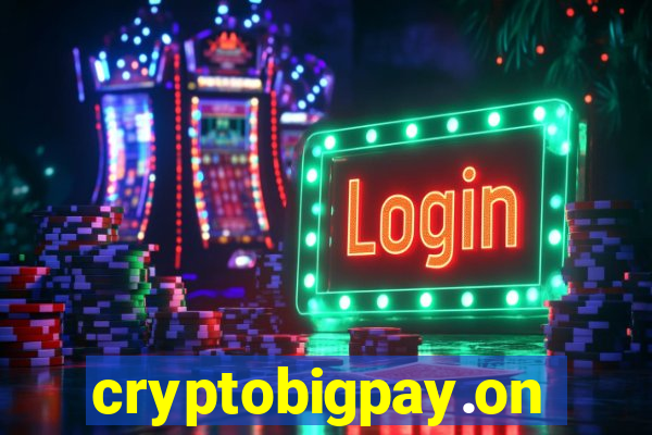 cryptobigpay.online