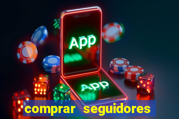 comprar seguidores no instagram barato