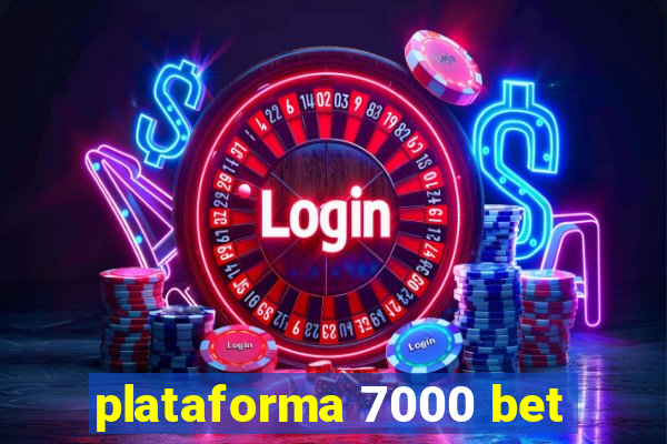 plataforma 7000 bet