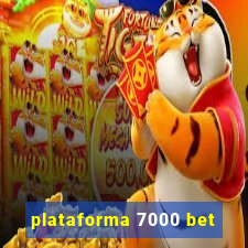 plataforma 7000 bet