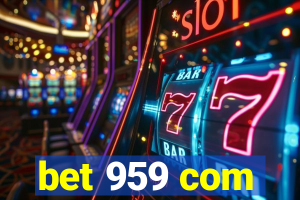 bet 959 com