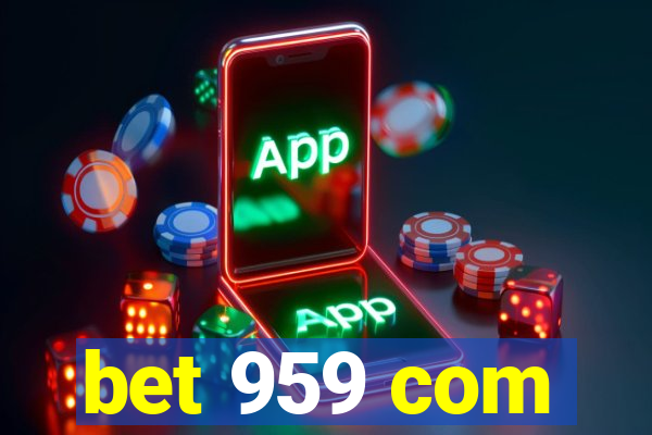 bet 959 com