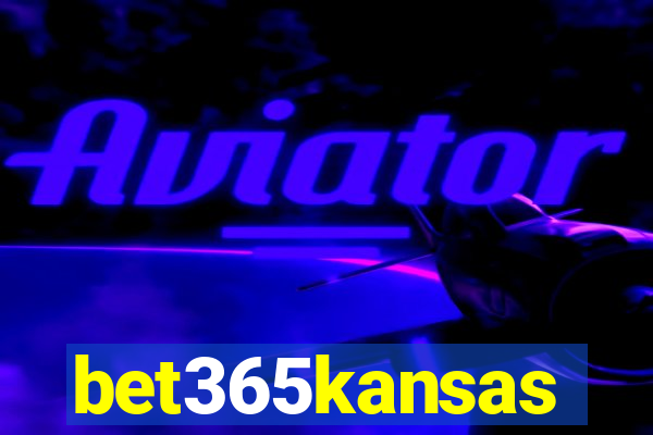 bet365kansas