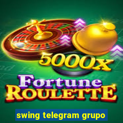 swing telegram grupo