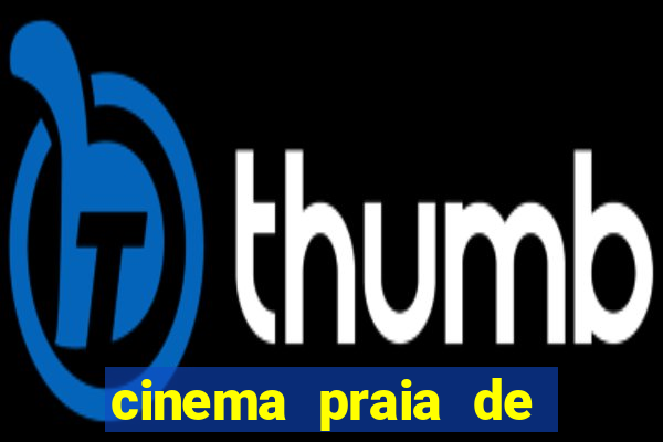 cinema praia de belas porto alegre