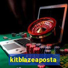 kitblazeaposta