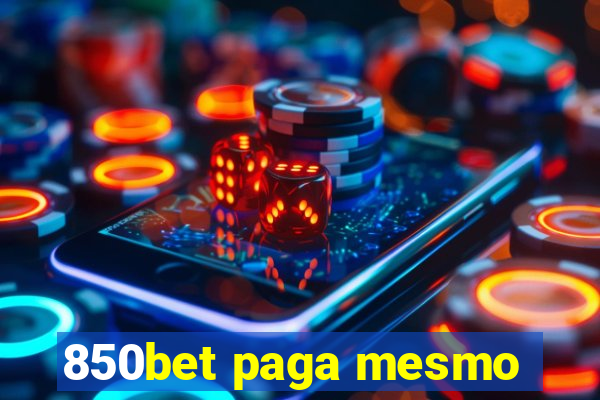 850bet paga mesmo