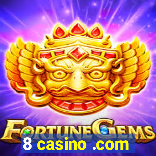 8 casino .com