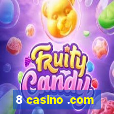 8 casino .com