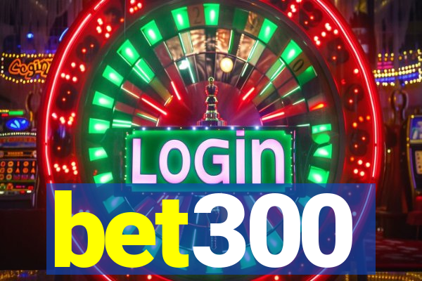 bet300