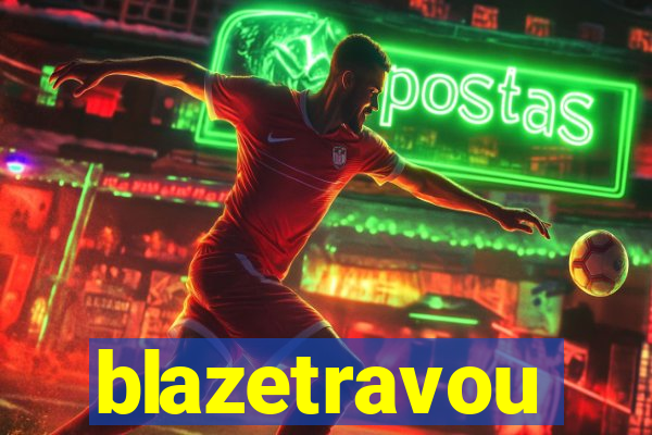 blazetravou